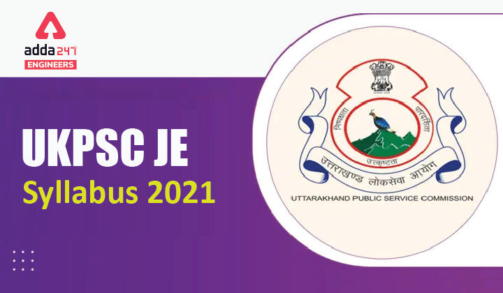 UKPSC JE Syllabus 2021