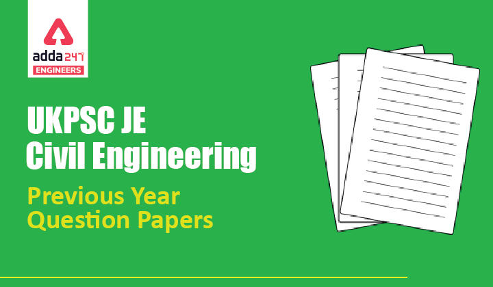 UKPSC JE Civil Engineering Previous Year Paper