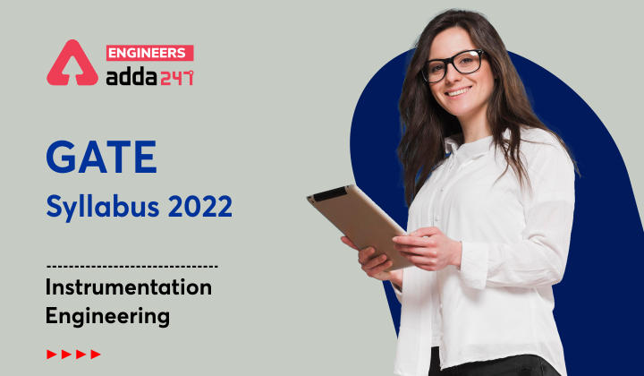 GATE Syllabus 2022 - Instrumentation Engineering