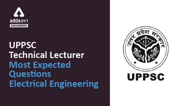 UPPSC Technical Lecturer Most Expected Questions Electrical Engineering-01