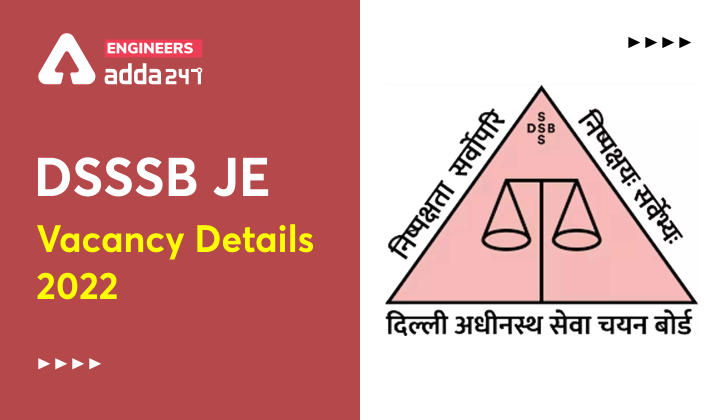 DSSSB JE Vacancy Details 2022