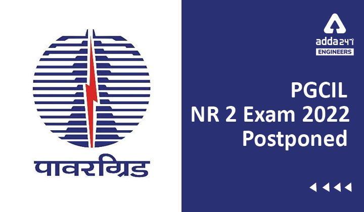 pgcil nr 2 exam 2022 postponed