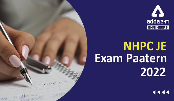 NHPC JE Exam Pattern 2022, Check NHPC Junior Engineer Exam Pattern Here |_30.1