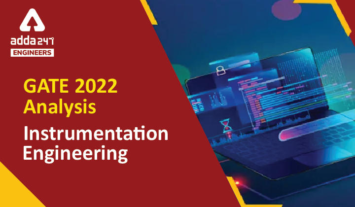 GATE 2022 Instrumentation Engineering Paper Analysis, Check First Impression for GATE 2022 IN Paper |_30.1