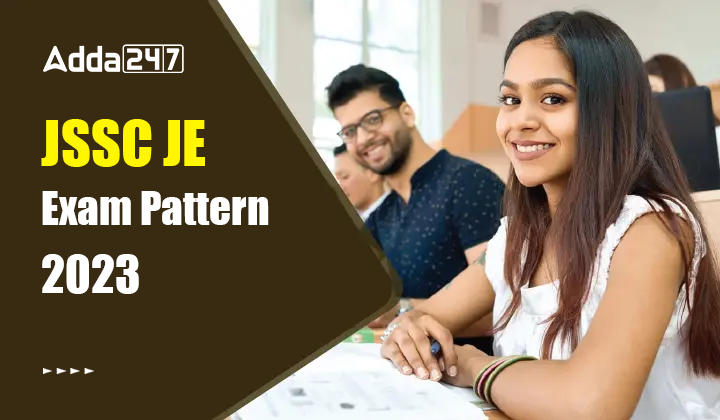 JSSC JE Exam Pattern 2023