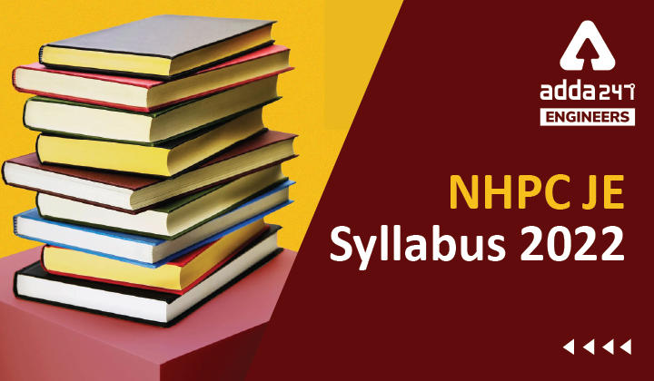 NHPC JE Syllabus 2022, Check Detailed Junior Engineer Syllabus Here |_30.1
