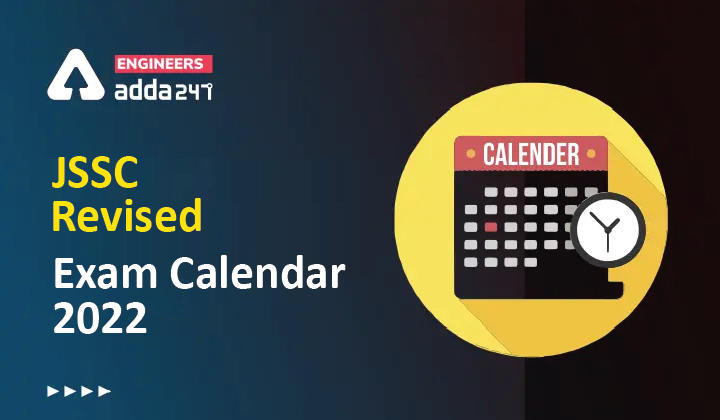 JSSC Revised Exam Calendar 2022, Check Jharkhand SSC Exam Calendar Here |_30.1