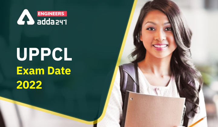 UPPCL Exam Date 2022, Check Here For The Details |_30.1
