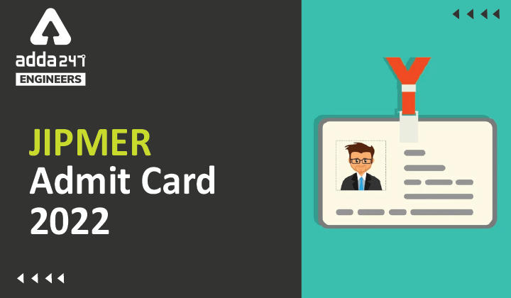 JIPMER Admit Card 2022