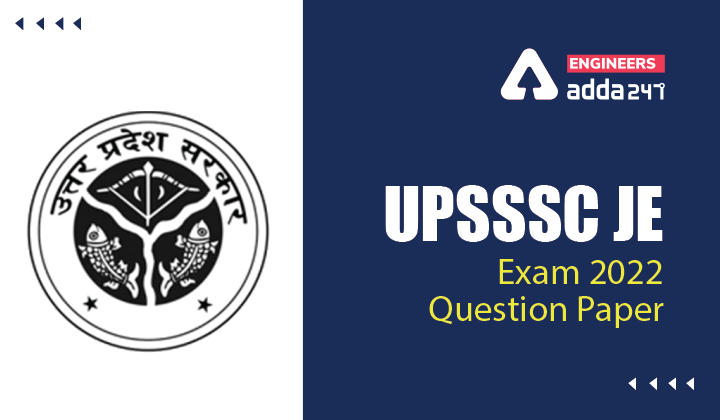 UPSSSC JE Exam 2022 Question Paper, Check First Impression And Difficulty Level Of UPSSSC JE Exam |_30.1