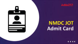 NMDC JOT Admit Card 2024