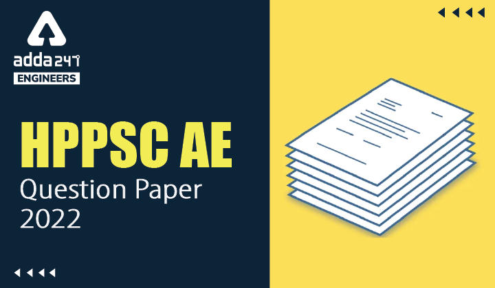 HPPSC AE Question Paper 2022, Download Official Question Papers Pdf of HPPSC AE Exam |_30.1