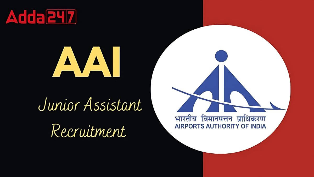 AAI Junior Assistant Recruitment 2024