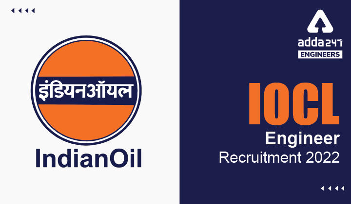 IOCL Engineer Recruitment 2022 Apply Online for 19 IOCL Vacancies |_30.1