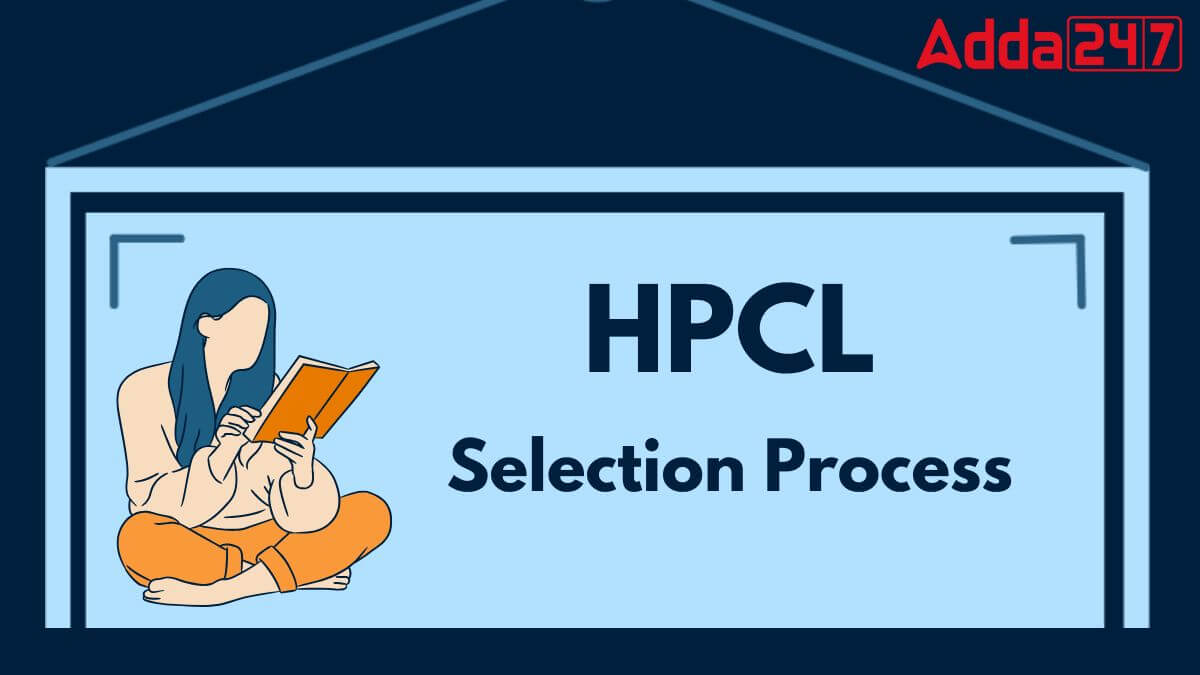 HPCL Selection Process 2025