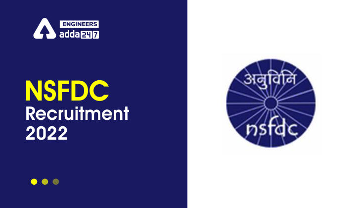 NSFDC Recruitment 2022