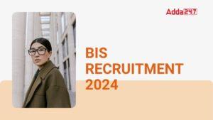 BIS Recruitment 2024