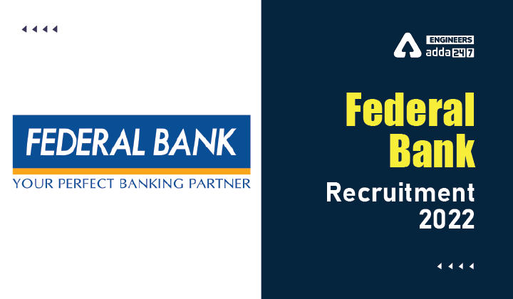 Federal Bank Recruitment 2022