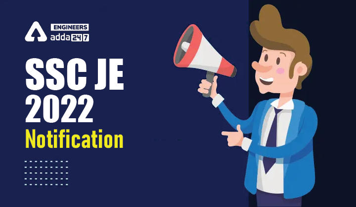 SSC JE 2022 Notification