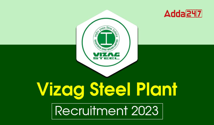 Vizag Steel Plant Recruitment 2023