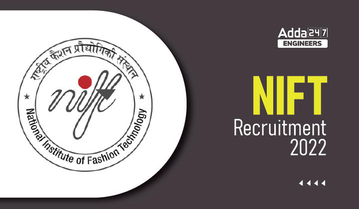 NIFT Recruitment 2022