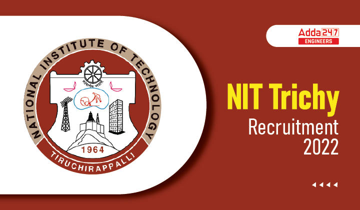 NIT Trichy Recruitment 2022