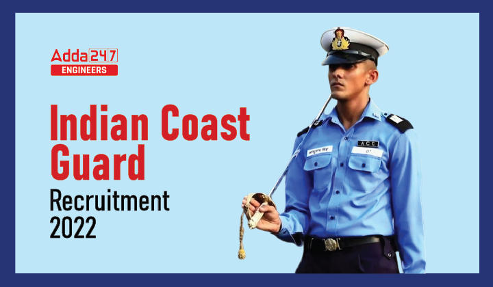 Indian Coast Guard Recruitment 2022