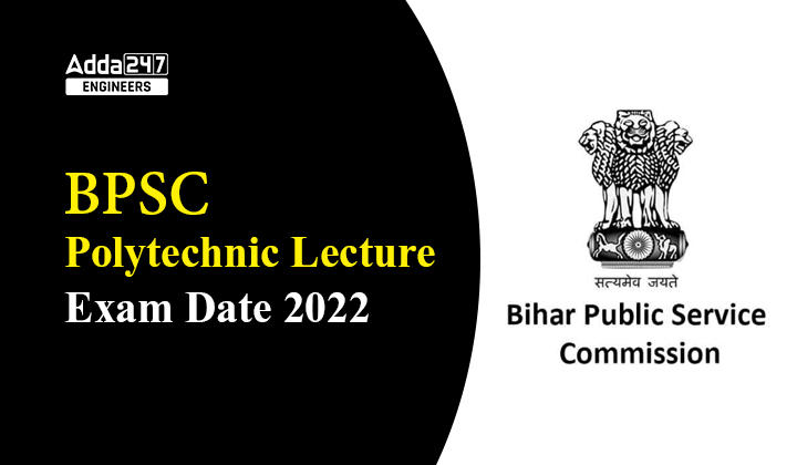 BPSC Polytechnic Lecturer Exam Date 2022