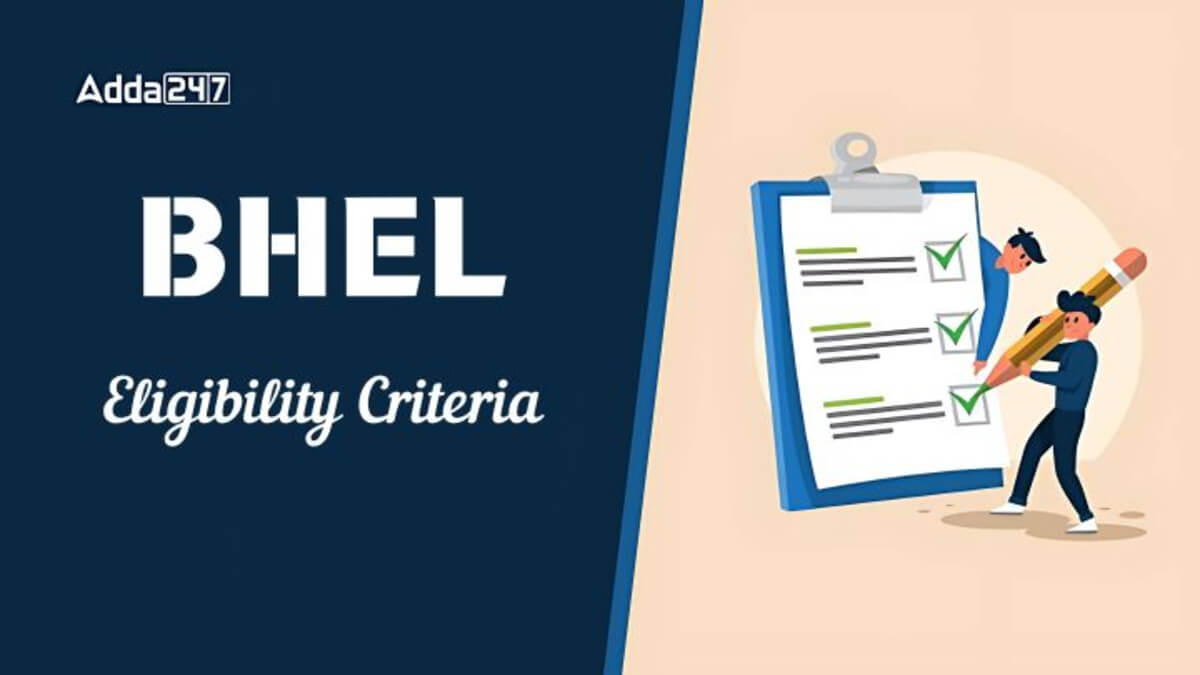 BHEL Trainee Eligibility Criteria 2025