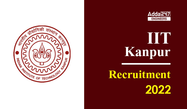 IIT Kanpur Recruitment 2022