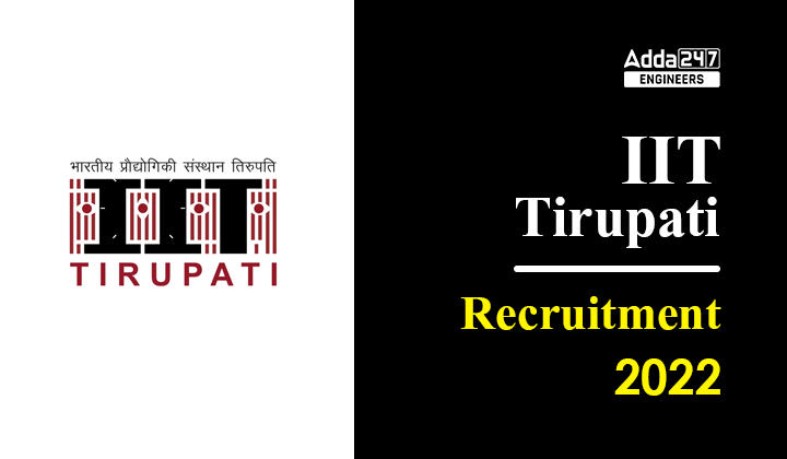 IIT Tirupati Recruitment 2022