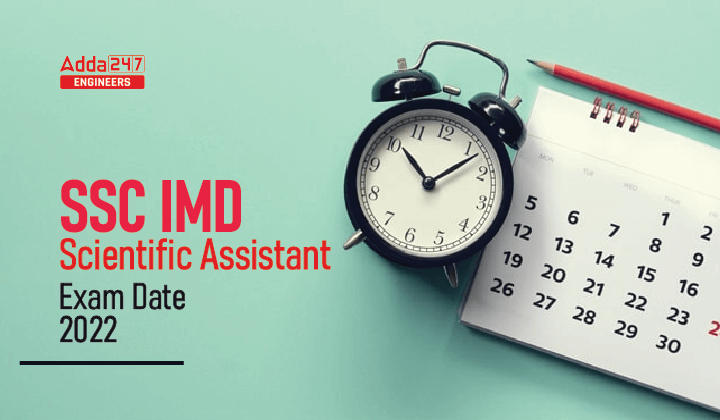 SSC IMD Scientific Assistant Exam Date 2022