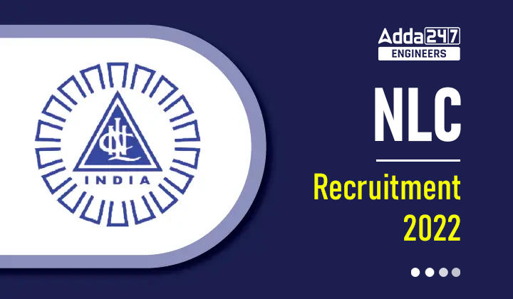 NLC Recruitment 2022