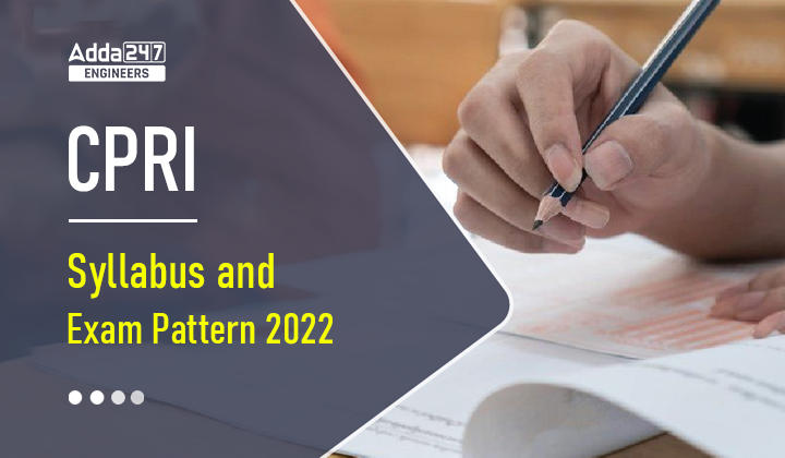 CPRI Syllabus and Exam Pattern 2022