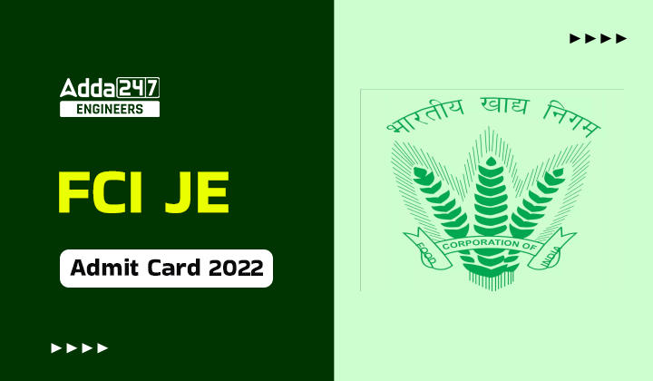 FCI JE Admit Card 2022