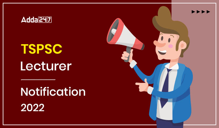 TSPSC Lecturer Notification 2022