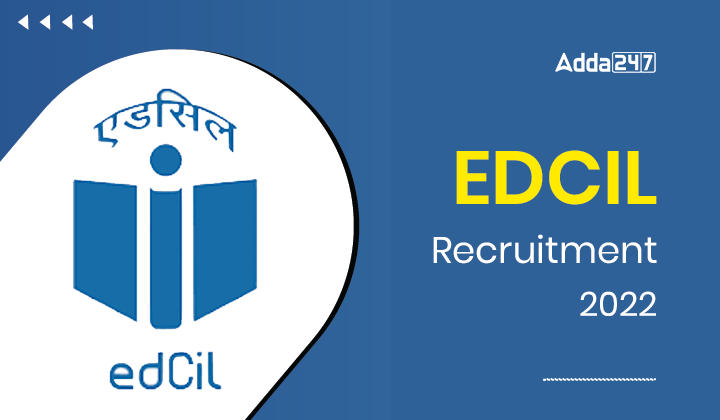 EDCIL Recruitment 2022