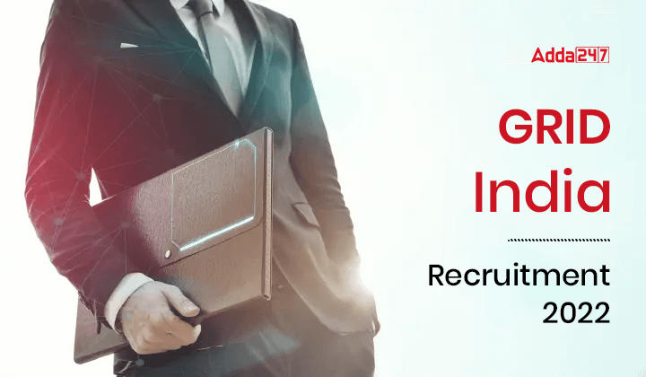 GRID India Recruitment 2022