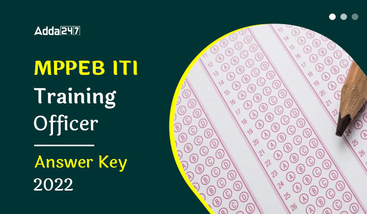 MPPEB ITI Training Officer Answer Key 2022
