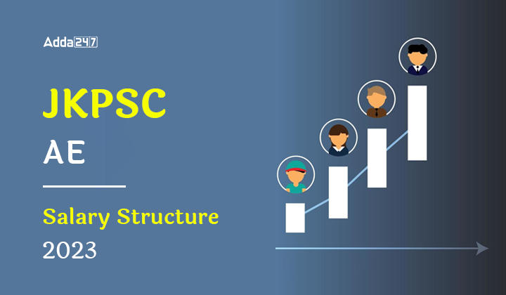 JKPSC AE Salary Structure 2023