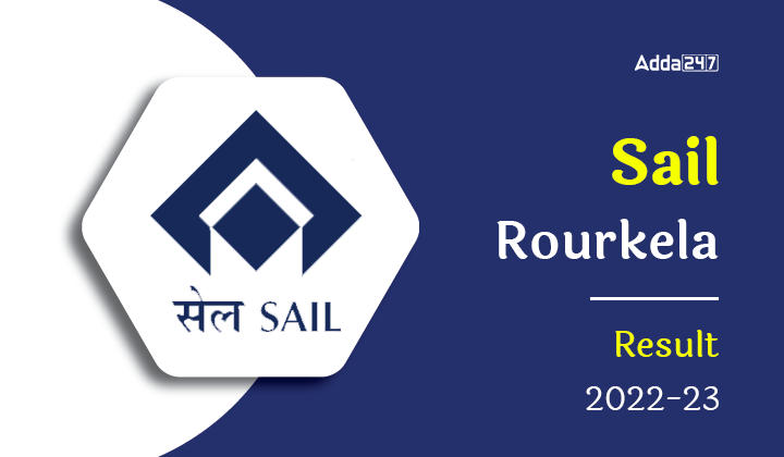 Sail Rourkela Result 2022-23