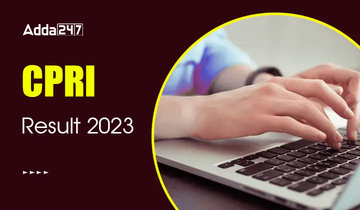 CPRI Result 2023