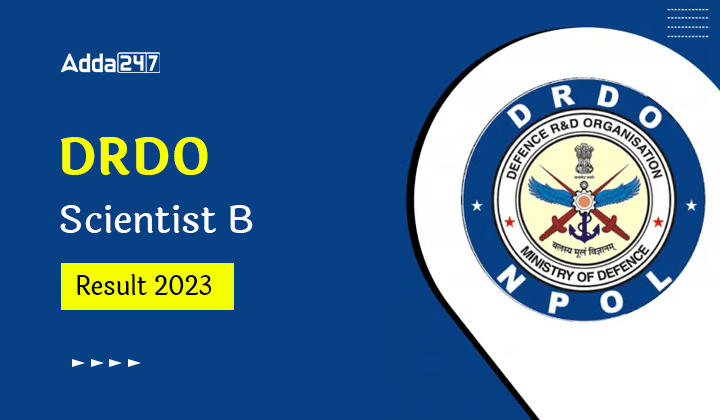 DRDO Scientist B Result 2023