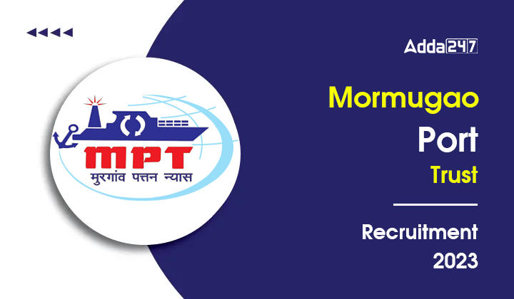 Mormugao Port Trust Recruitment 2023