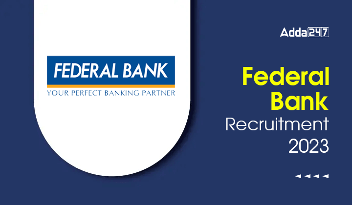 Federal Bank Recruitment 2023