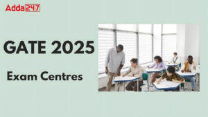 GATE Exam Centres 2025 Released