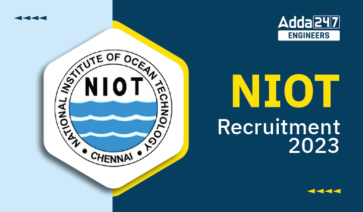 NIOT Recruitment 2023