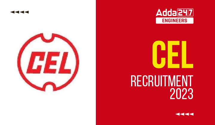 CEL Recruitment 2023