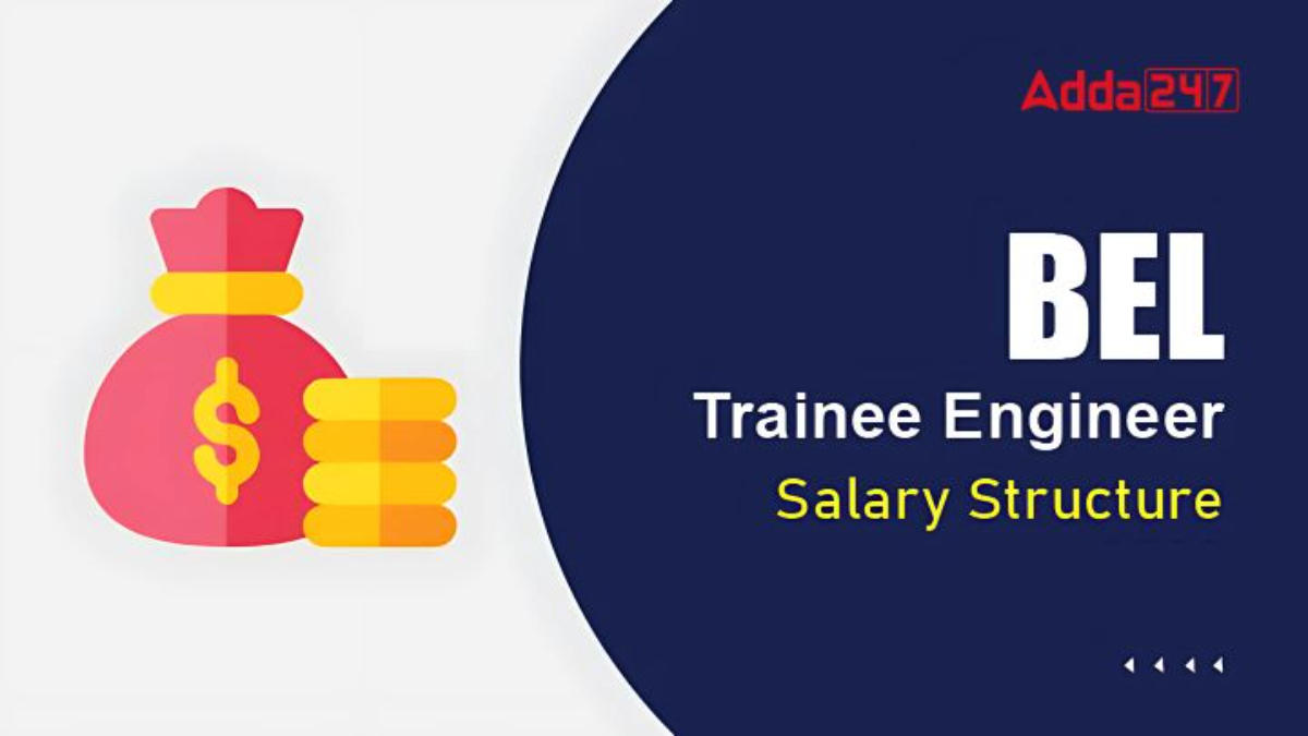 BEL Trainee Engineer Salary 2024