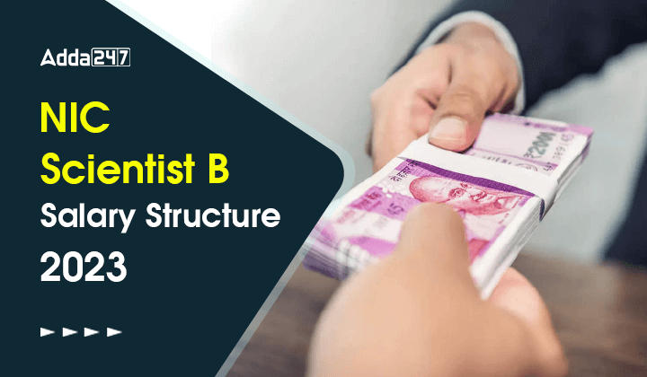 NIC Scientist B Salary Structure 2023